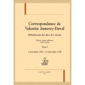 CORRESPONDANCE DE VALENTIN JAMEREY-DUVAL. BIBLIOTHÉCAIRE DES DUCS DE LORRAINE. TOME I
