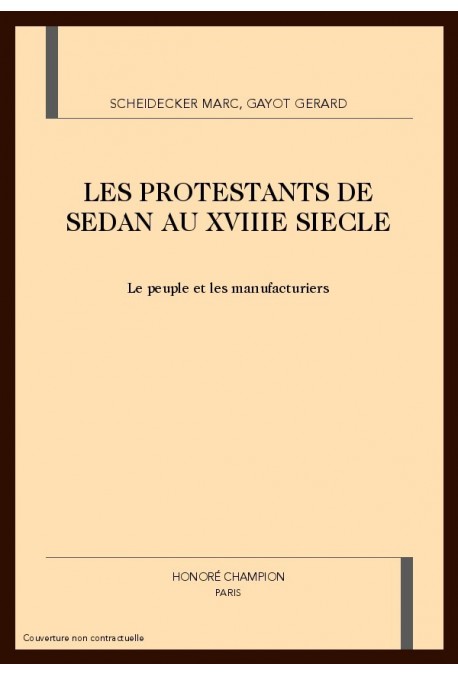 LES PROTESTANTS DE SEDAN AU XVIIIE SIECLE