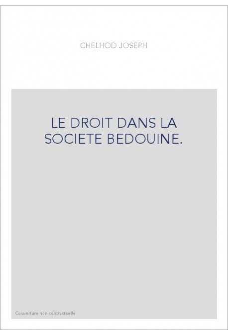 LE DROIT DANS LA SOCIETE BEDOUINE.