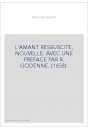L'AMANT RESSUSCITE, NOUVELLE. AVEC UNE PREFACE PAR R. GODENNE. (1658).