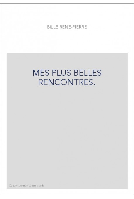 MES PLUS BELLES RENCONTRES.