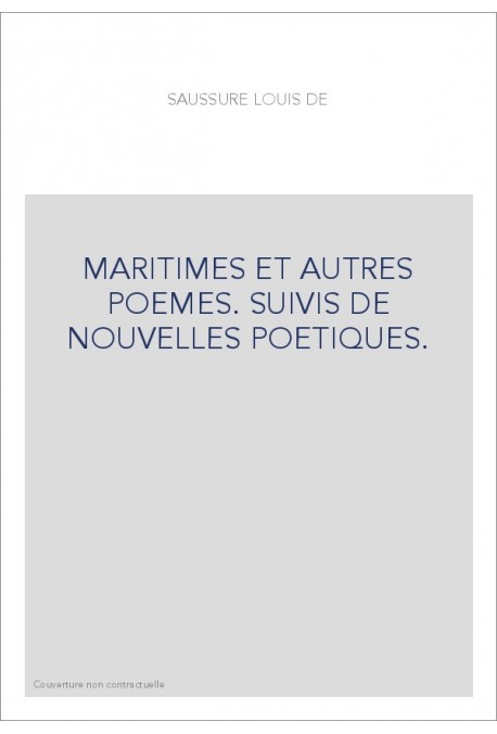 MARITIMES ET AUTRES POEMES. SUIVIS DE NOUVELLES POETIQUES.