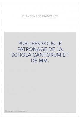 LES CHANSONS DE FRANCE. (1907-1913).