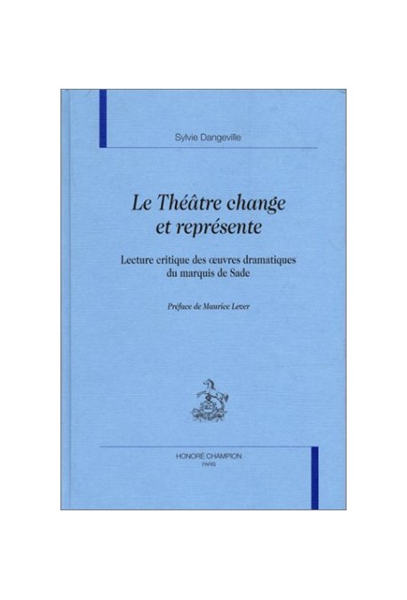 LE THEATRE CHANGE ET REPRESENTE.