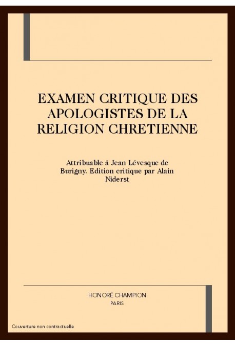 EXAMEN CRITIQUE DES APOLOGISTES DE LA RELIGION         CHRETIENNE
