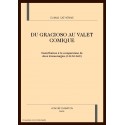 DU GRACIOSO AU VALET COMIQUE