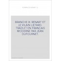 BRANCHE X: RENART ET LE VILAIN LIETARD. TRADUIT EN FRANCAIS MODERNE PAR JEAN DUFOURNET.