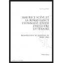 MAURICE SCEVE ET LA RENAISSANCE LYONNAISE   ÉTUDE DHISTOIRE LITTÉRAIRE