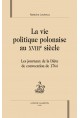 LA VIE POLITIQUE POLONAISE AU XVIII SIECLE   LES JOURNAUX DE LA DIETE DE CONVOCATION 1764