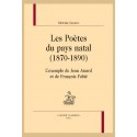 LES POÈTES DU PAYS NATAL (1870-1890)