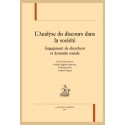 L'ANALYSE DU DISCOURS DANS LA SOCIÉTÉ ENGAGEMENT DU CHERCHEUR ET DEMANDE SOCIALE