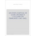 LES ETATS D'ARTOIS, DE LEURS ORIGINES A L'OCCUPATION FRANCAISE (1340-1640).