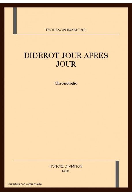 DIDEROT JOUR APRES JOUR. CHRONOLOGIE