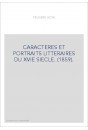 CARACTERES ET PORTRAITS LITTERAIRES DU XVIE SIECLE. (1859).