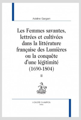 LES FEMMES SAVANTES, LETTRÉES ET CULTIVÉES