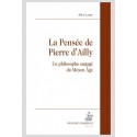LA PENSÉE DE PIERRE D' AILLY  UN PHILOSOPHE ENGAGÉ DU MOYEN-ÂGE