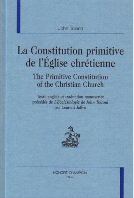 LA CONSTITUTION PRIMITIVE DE L'EGLISE CHRETIENNE. THE  PRIMITIVE CONSTITUTION OF THE CHRISTIAN CHURCH