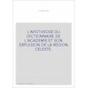 L'APOTHEOSE DU DICTIONNAIRE DE L'ACADEMIE ET SON EXPULSION DE LA REGION CELESTE.