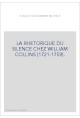 LA RHETORIQUE DU SILENCE CHEZ WILLIAM COLLINS (1721-1759).