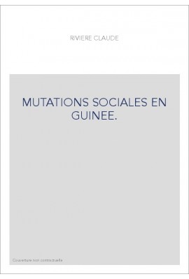 MUTATIONS SOCIALES EN GUINEE.