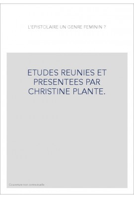 L'EPISTOLAIRE, UN GENRE FEMININ ?