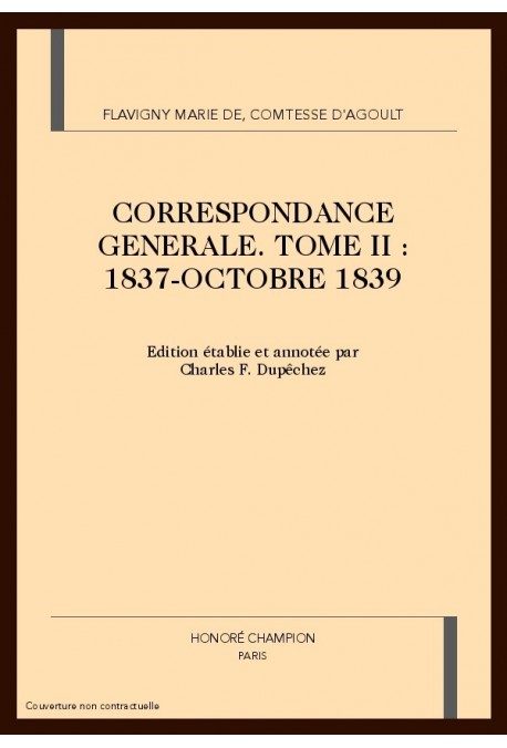 CORRESPONDANCE GÉNÉRALE, TOME II : 1837-OCTOBRE 1839