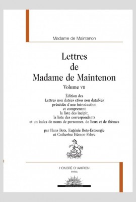LETTRES DE MADAME DE MAINTENON LETTRES NON DATEES  VOLUME VII
