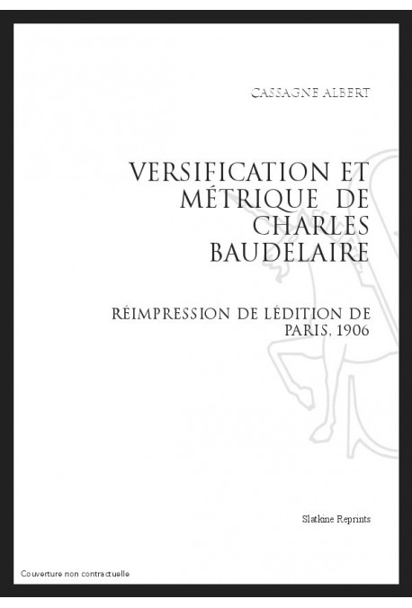 VERSIFICATION ET MÉTRIQUE DE CHARLES BAUDELAIRE