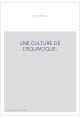 UNE CULTURE DE L'EQUIVOQUE.