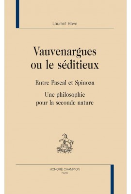 VAUVENARGUES OU LE SÉDITIEUX