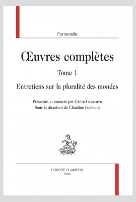 UVRES COMPLÈTES  TOME 1  ENTRETIENS SUR LA PLURALITÉ DES MONDES