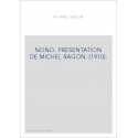 NONO. PRESENTATION DE MICHEL RAGON. (1910).