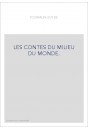 LES CONTES DU MILIEU DU MONDE.