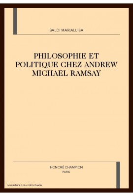 PHILOSOPHIE ET POLITIQUE CHEZ ANDREW MICHAEL RAMSAY