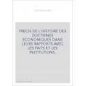 PRECIS DE L'HISTOIRE DES DOCTRINES ECONOMIQUES DANS LEURS RAPPORTS AVEC LES FAITS ET LES INSTITUTIONS.