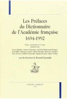 PREFACES DU DICTIONNAIRE DE L'ACADEMIE FRANCAISE (1694-1992).