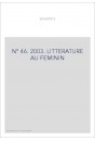 VERSANTS 46 2003                                       LITTéRATURE AU FéMININ