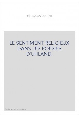 LE SENTIMENT RELIGIEUX DANS LES POESIES D'UHLAND.