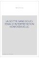 LA SOTTIE SANS SOUCI. ESSAI D'INTERPRETATION HOMOSEXUELLE.