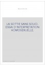 LA SOTTIE SANS SOUCI. ESSAI D'INTERPRETATION HOMOSEXUELLE.