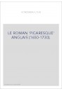 LE ROMAN 'PICARESQUE' ANGLAIS (1650-1730).