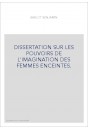 DISSERTATION SUR LES POUVOIRS DE L'IMAGINATION DES FEMMES ENCEINTES.