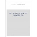 MYTHES ET NOSTALGIE (NUMERO 24).