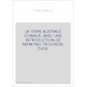 LA TERRE AUSTRALE CONNUE. AVEC UNE INTRODUCTION DE RAYMOND TROUSSON. (1676).