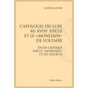 L'APOLOGIE DU LUXE AU XVIII SIÈCLE ET LE "MONDAIN" DE VOLTAIRE
