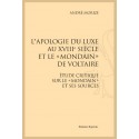 L'APOLOGIE DU LUXE AU XVIII SIÈCLE ET LE "MONDAIN" DE VOLTAIRE