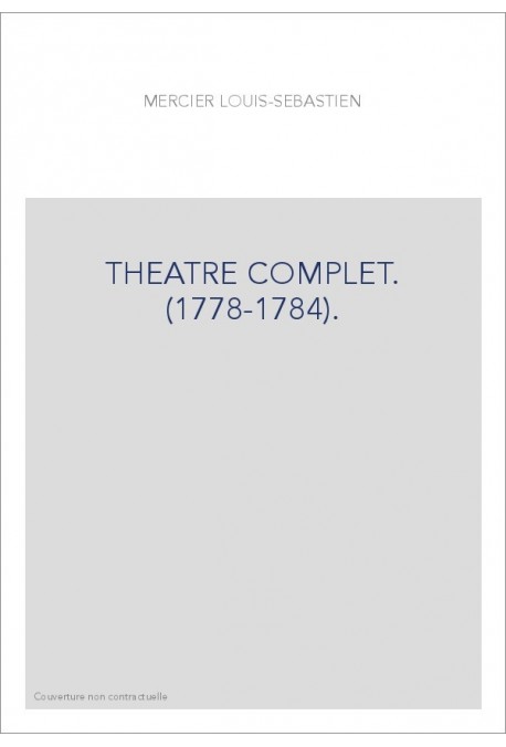 THEATRE COMPLET. (1778-1784).