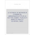 LE VOYAGE DE MONSIEUR D'ARAMON, AMBASSADEUR POUR LE ROY EN LEVANT. PUBLIE ET ANNOTE PAR CH. SCHEFER. (1887).