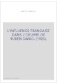 L'INFLUENCE FRANCAISE DANS L'OEUVRE DE RUBEN DARIO. (1925).