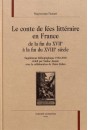 LE CONTE DE FÉES LITTÉRAIRE EN FRANCE DE LA FIN DU  XVIIE À LA FIN DU XVIIIE SIÈCLE